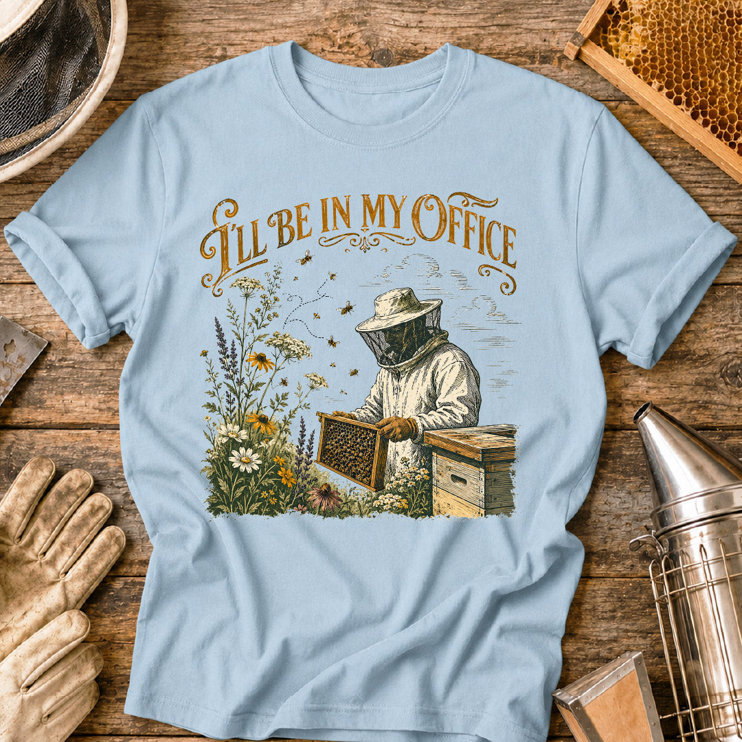I'll Be In My Office Bee T-Shirt