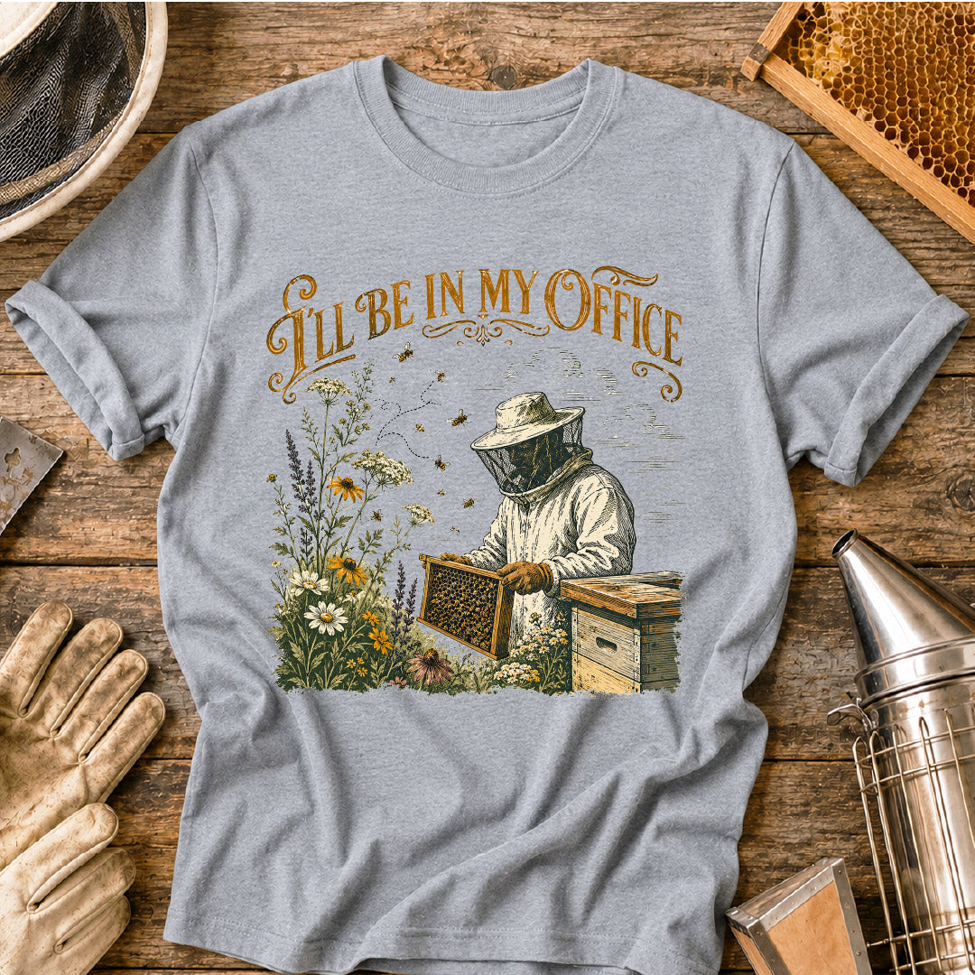 I'll Be In My Office Bee T-Shirt