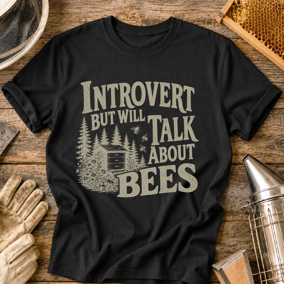 Introvert Will Talk Bees T-Shirt