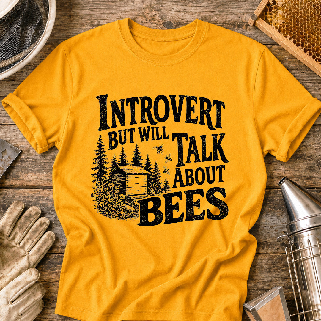 Introvert Will Talk Bees T-Shirt