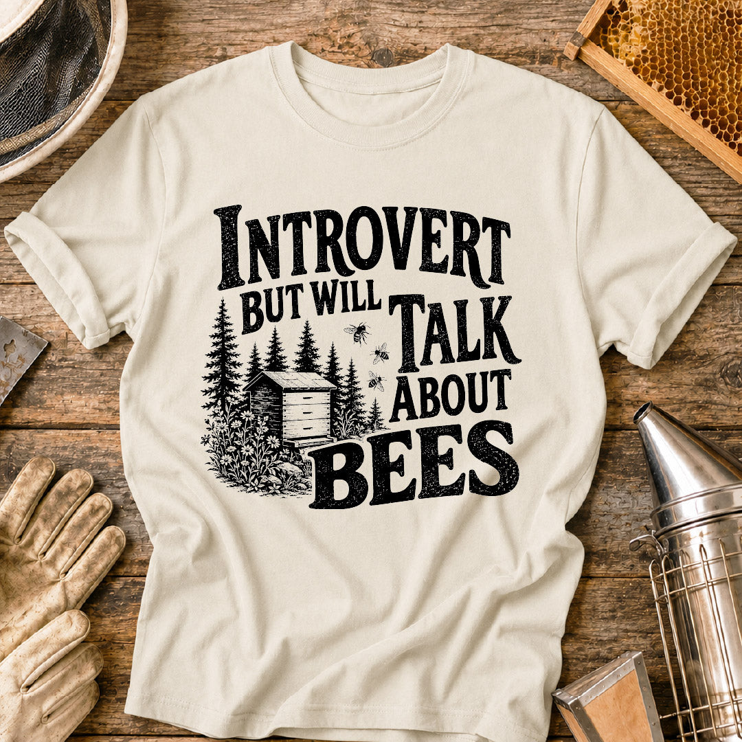 Introvert Will Talk Bees T-Shirt