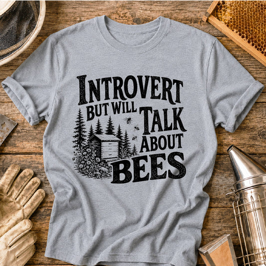 Introvert Will Talk Bees T-Shirt