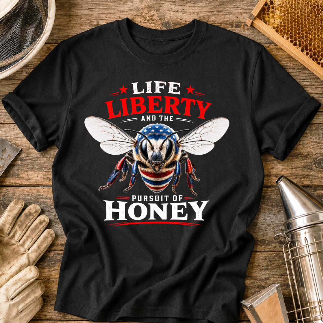 Life, Liberty & Honey T-Shirt