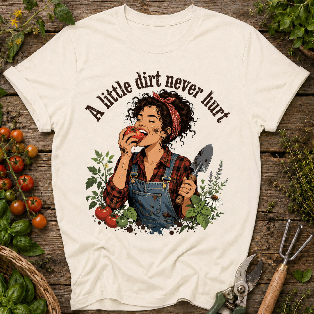 Little Dirt Never Hurt T-Shirt