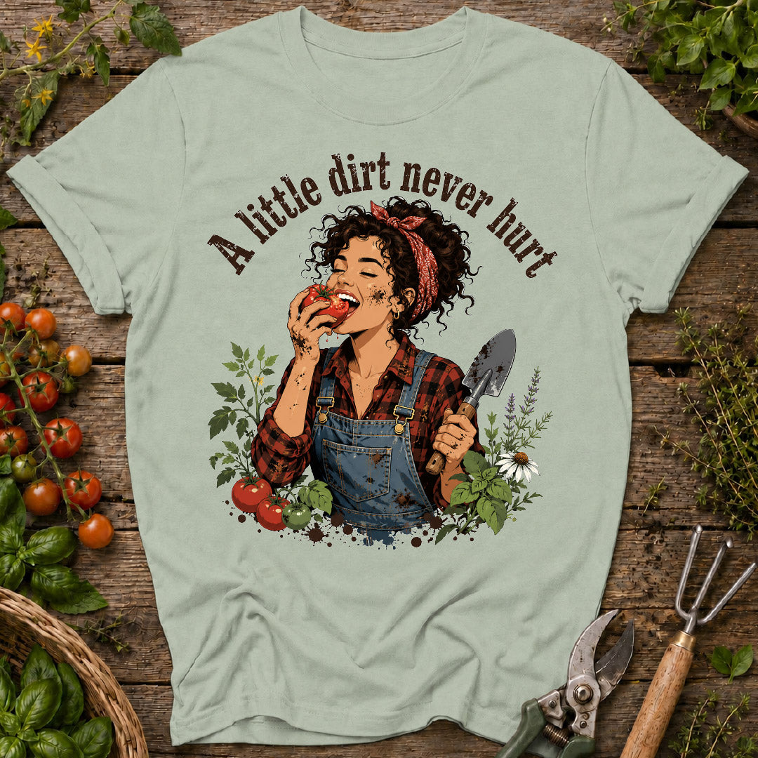 Little Dirt Never Hurt T-Shirt