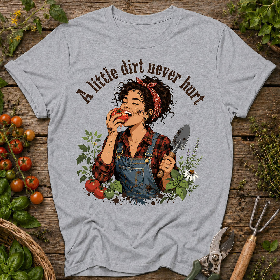 Little Dirt Never Hurt T-Shirt