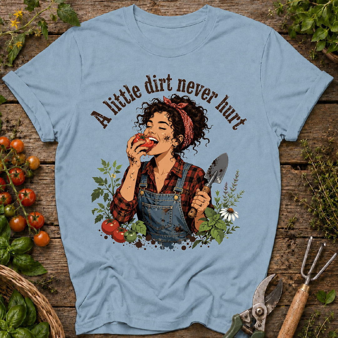 Little Dirt Never Hurt T-Shirt