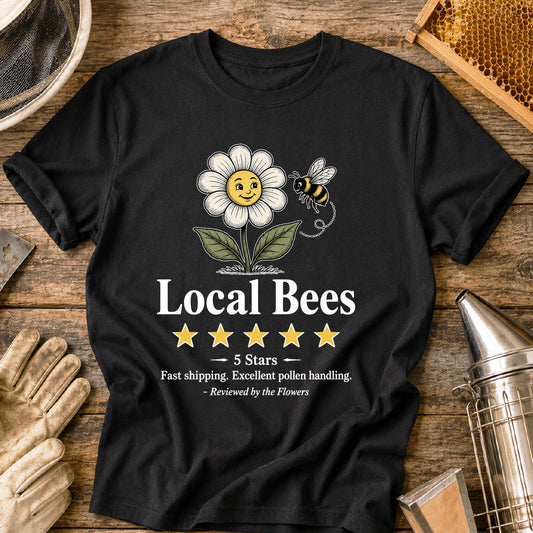 Local Bees 5-Star Review from Flowers T-Shirt