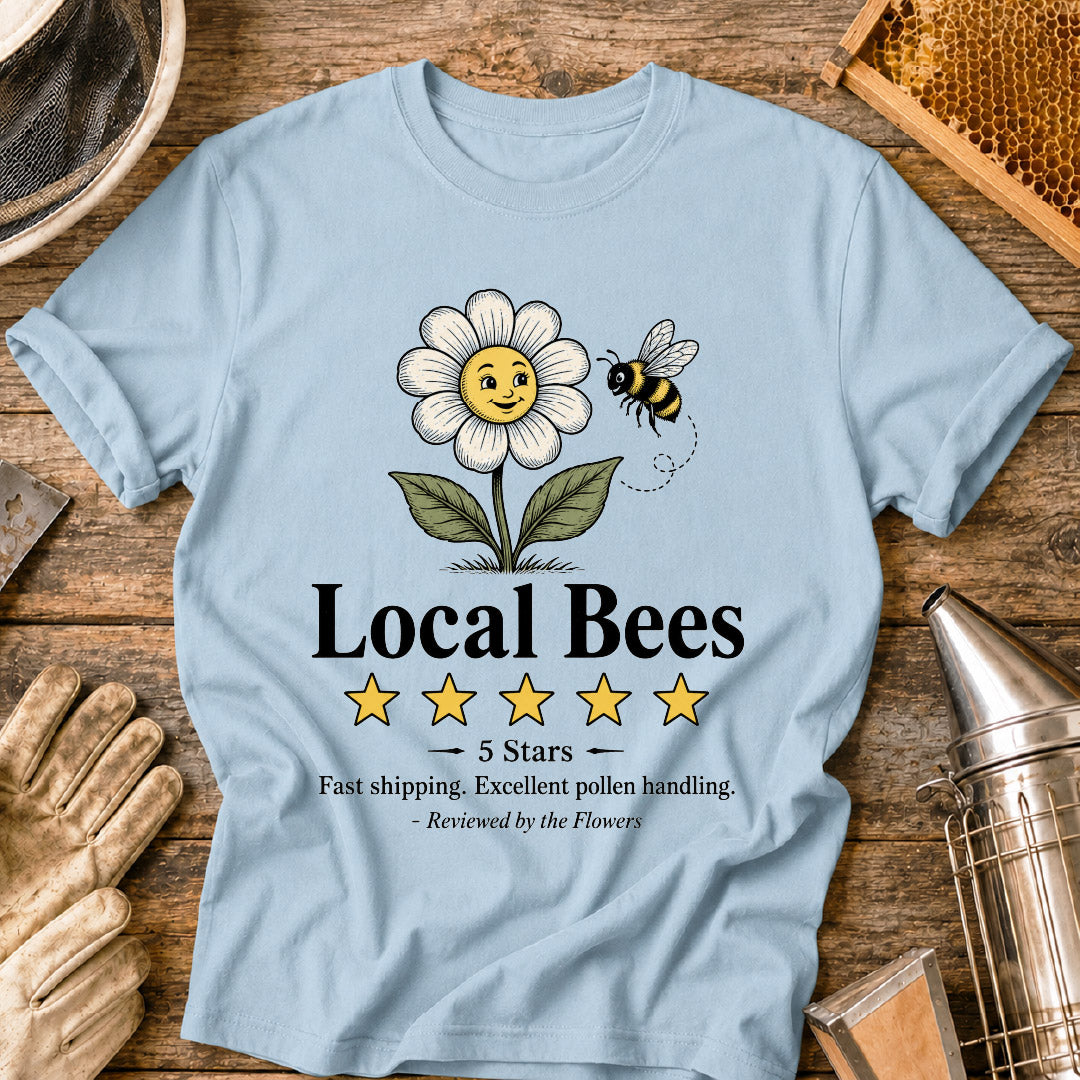 Local Bees 5-Star Review from Flowers T-Shirt