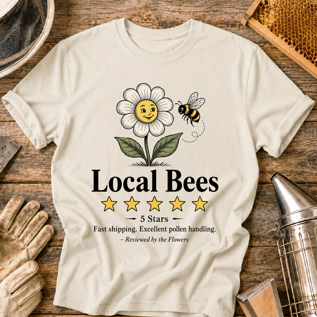 Local Bees 5-Star Review from Flowers T-Shirt