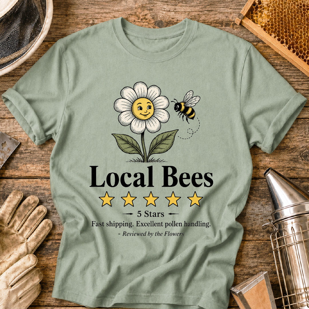 Local Bees 5-Star Review from Flowers T-Shirt