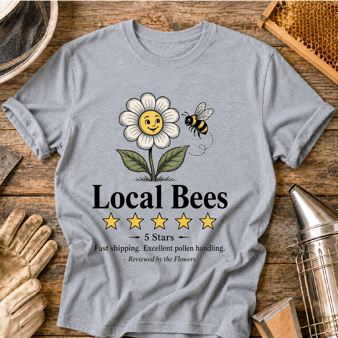 Local Bees 5-Star Review from Flowers T-Shirt
