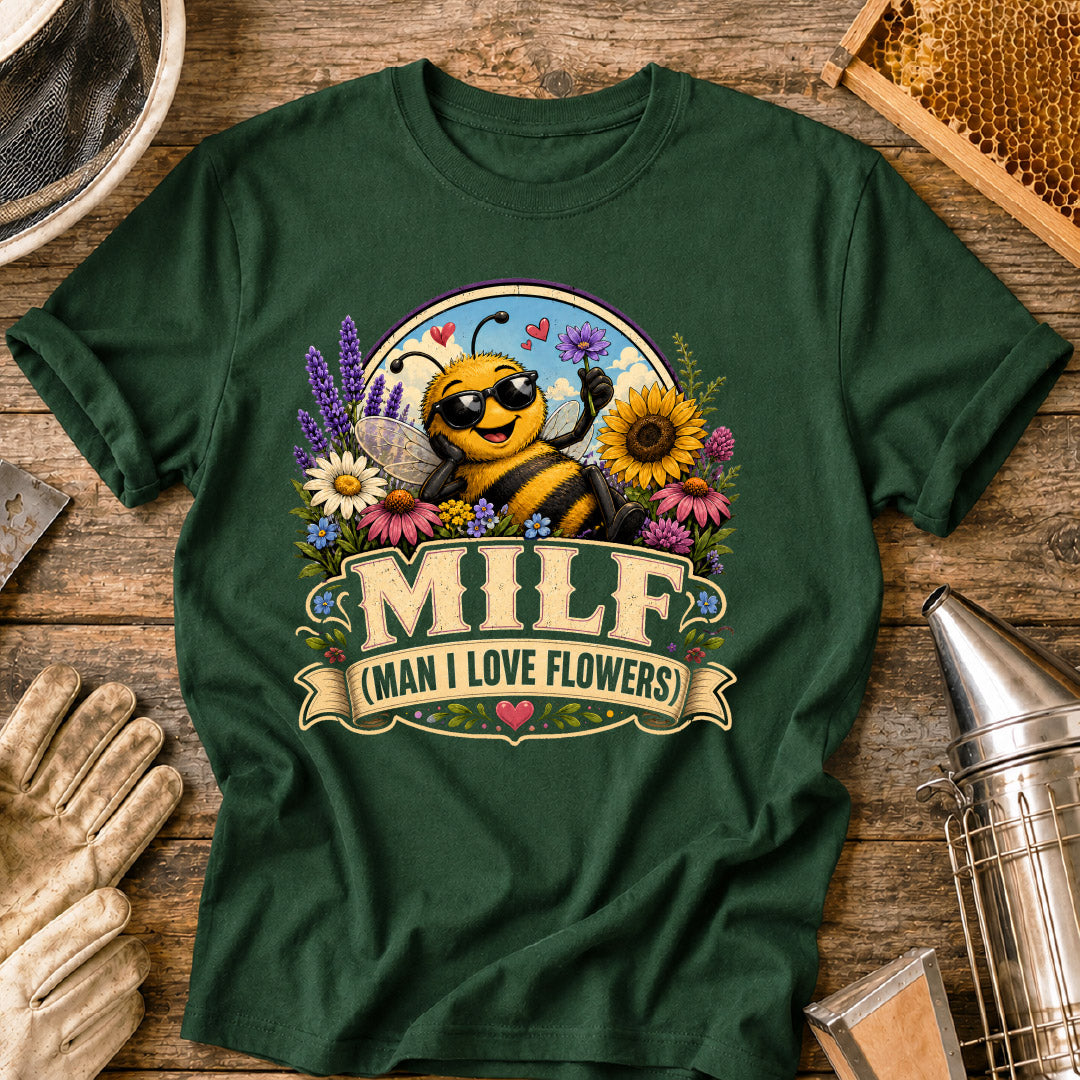 MILF (Man I Love Flowers) T-Shirt