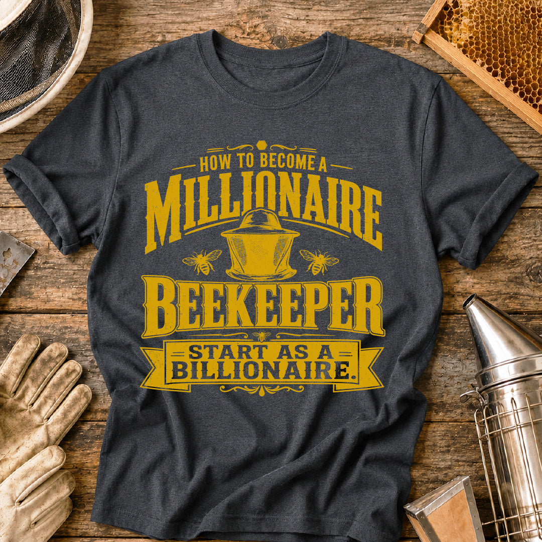 How To Become a Millionaire Beekeeper T-Shirt