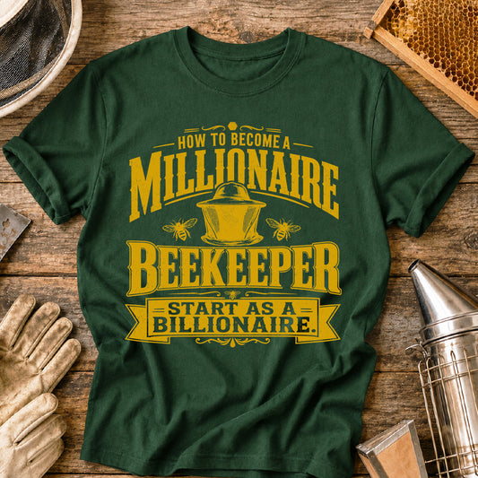 How To Become a Millionaire Beekeeper T-Shirt