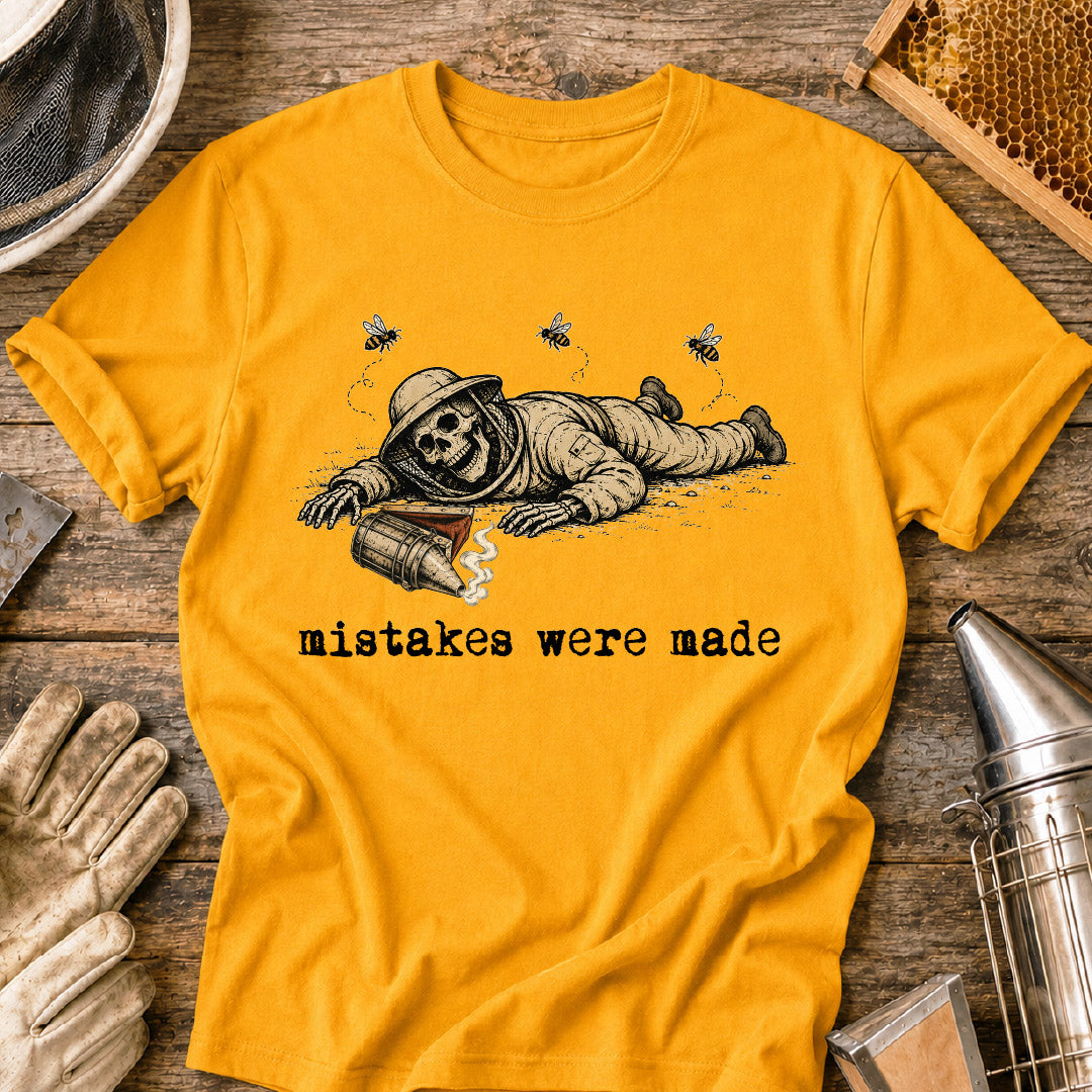 Mistakes Were Made T-Shirt