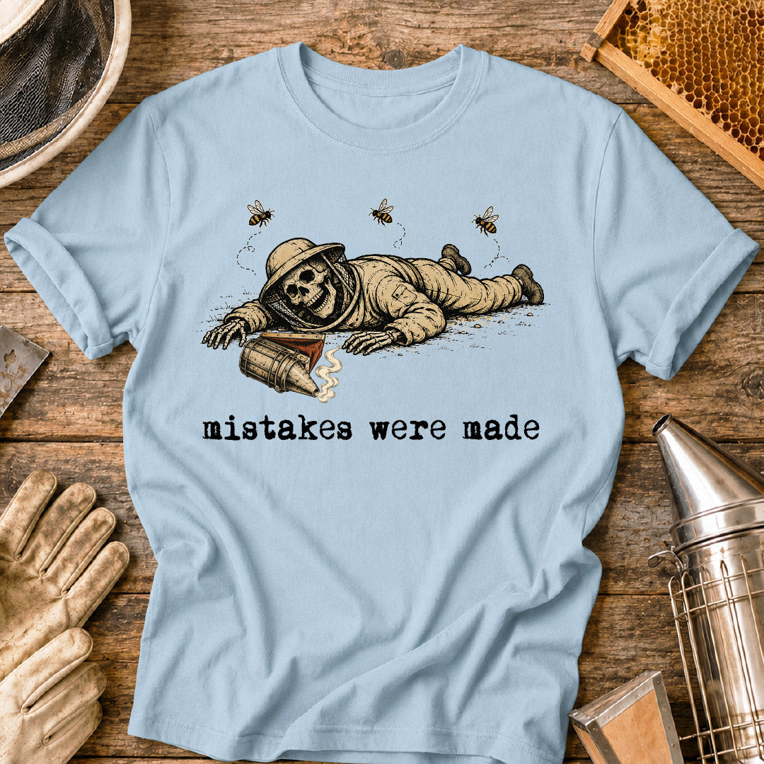 Mistakes Were Made T-Shirt