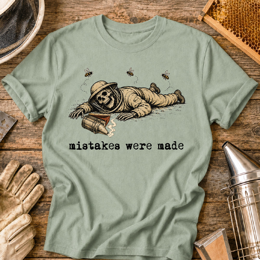 Mistakes Were Made T-Shirt