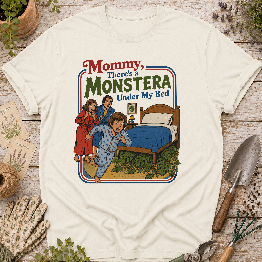 There's a Monstera Under My Bed T-Shirt