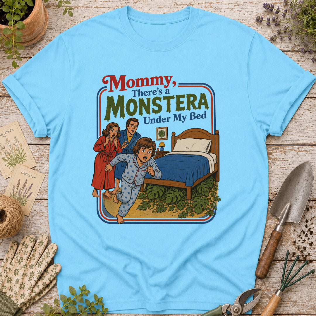 There's a Monstera Under My Bed T-Shirt