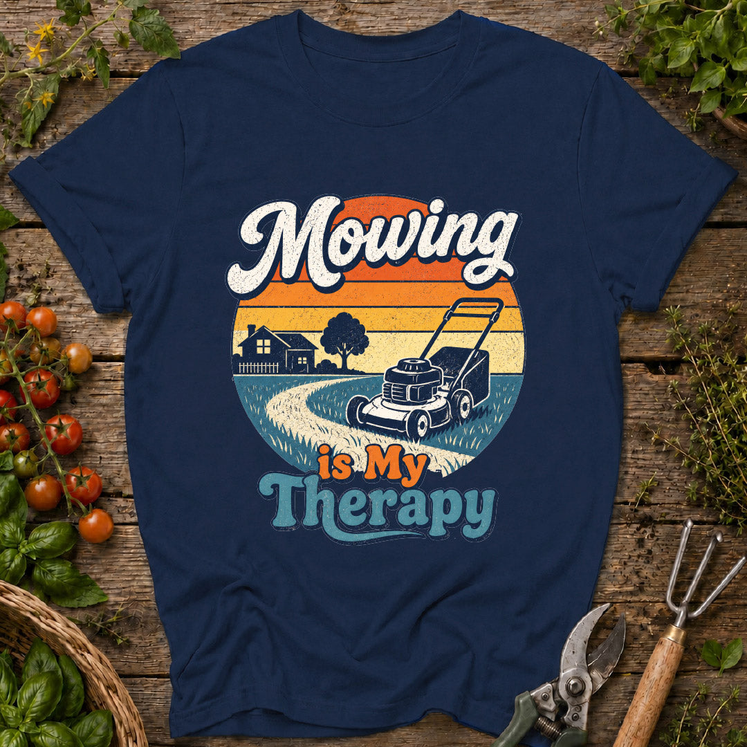 Mowing is My Therapy T-Shirt