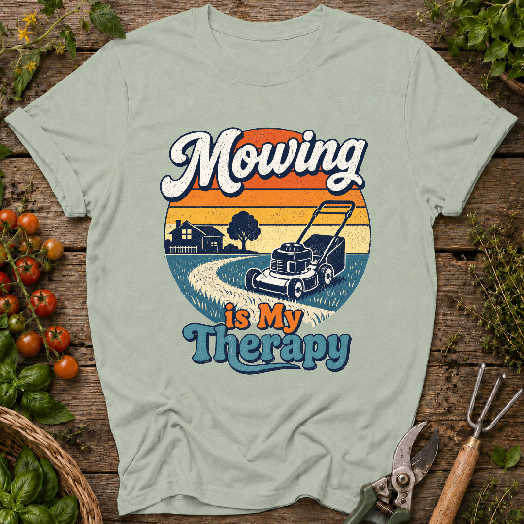 Mowing is My Therapy T-Shirt