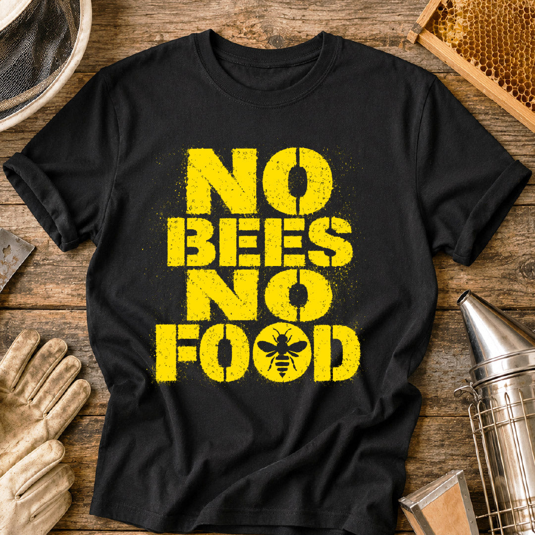 No Bees, No Food T-Shirt