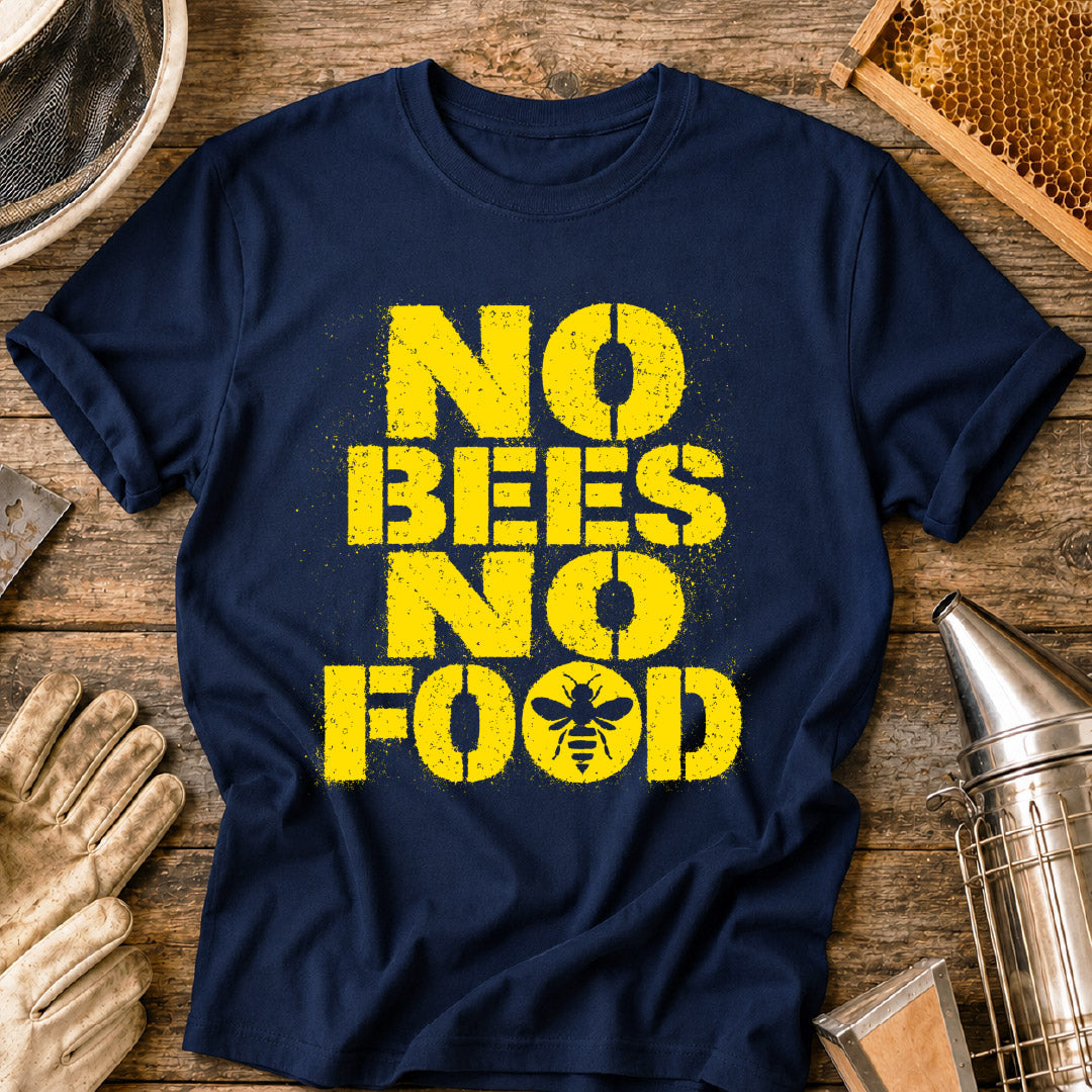 No Bees, No Food T-Shirt