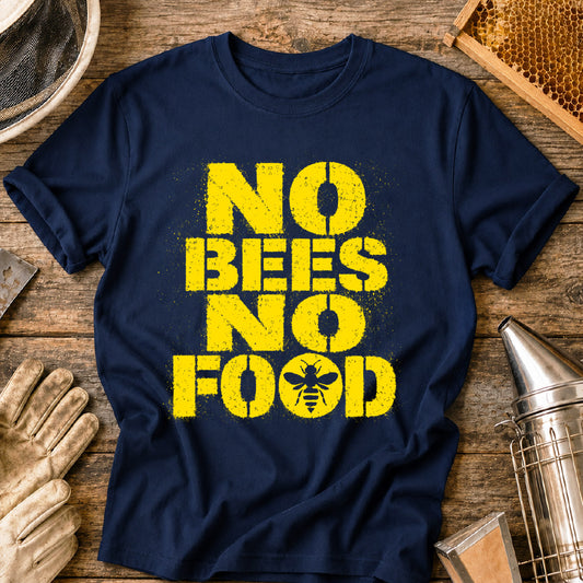 No Bees, No Food T-Shirt
