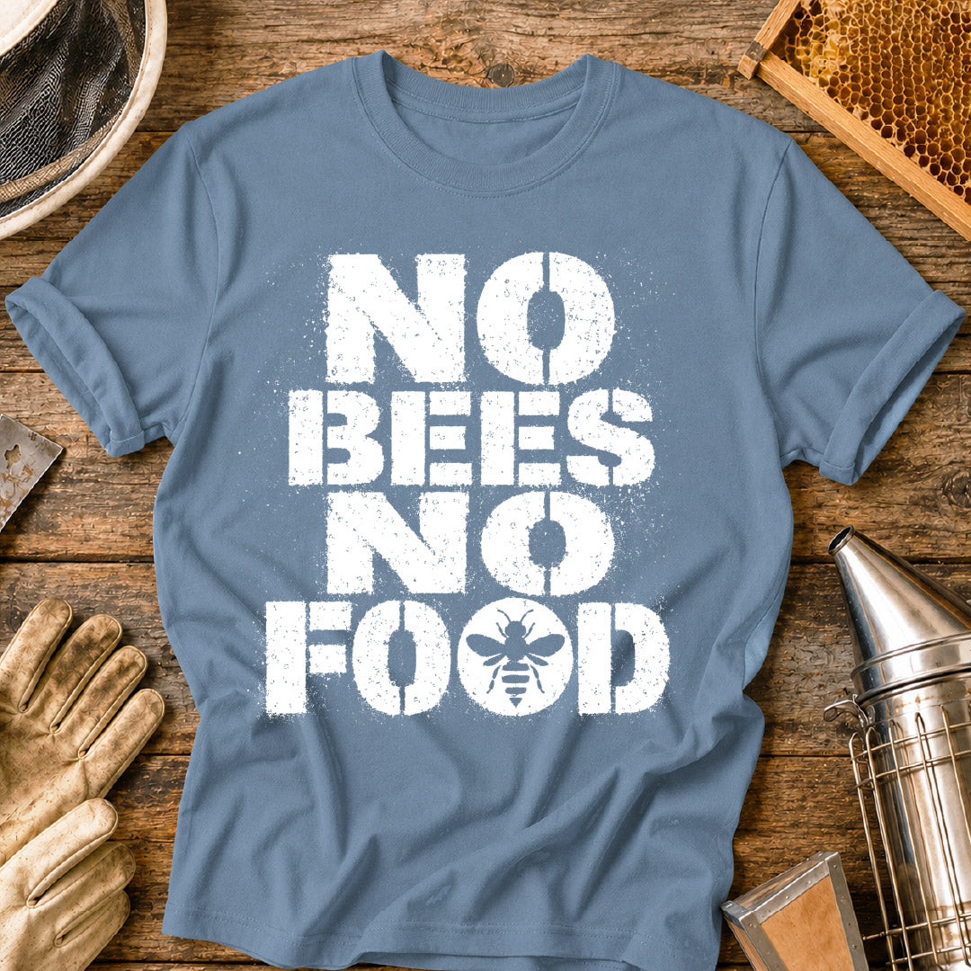 No Bees, No Food T-Shirt