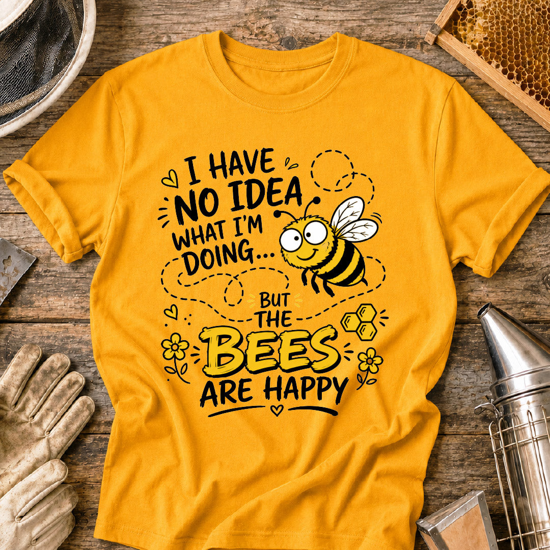 The Bees Are Happy T-Shirt