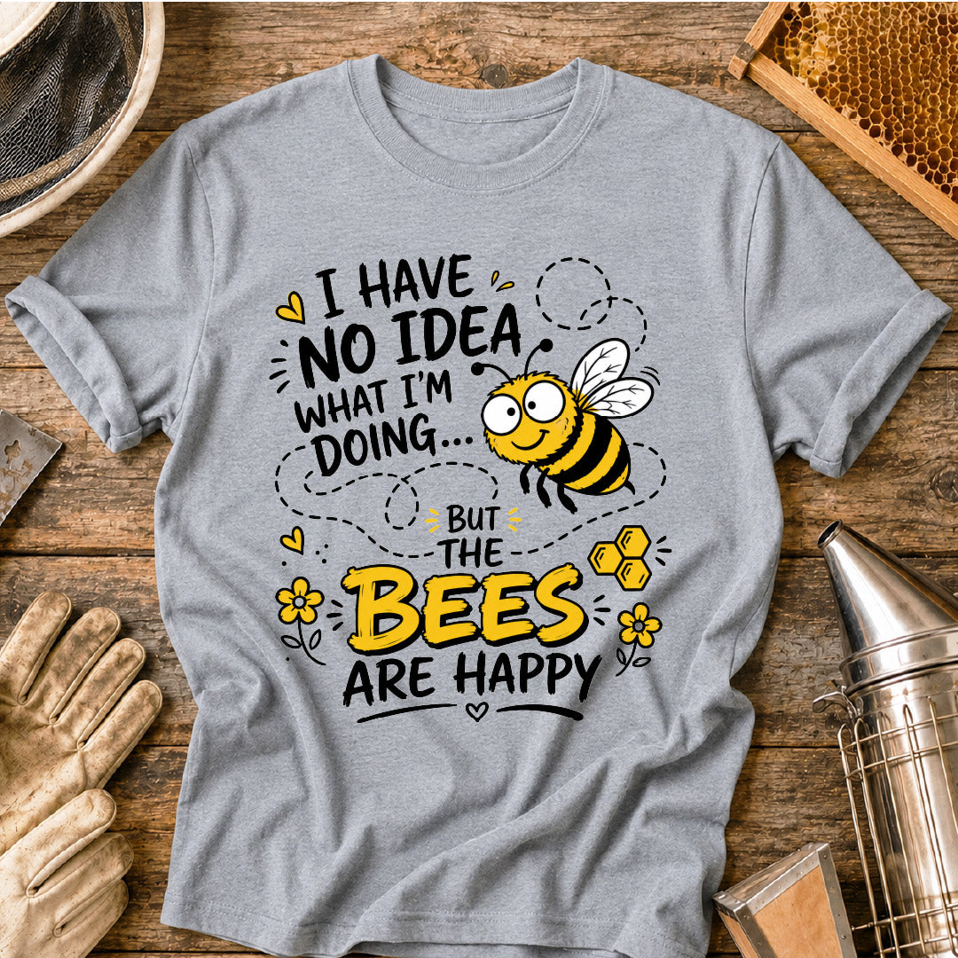The Bees Are Happy T-Shirt