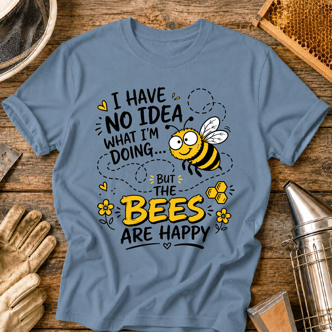 The Bees Are Happy T-Shirt