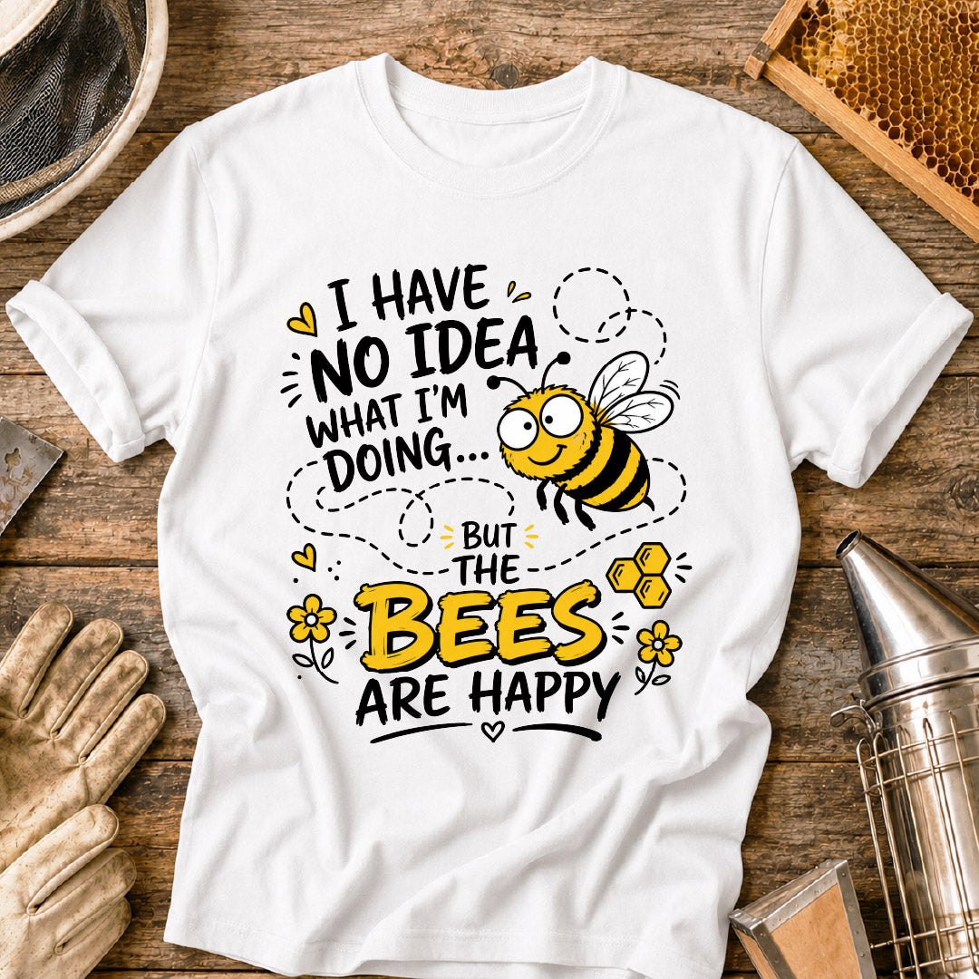 The Bees Are Happy T-Shirt