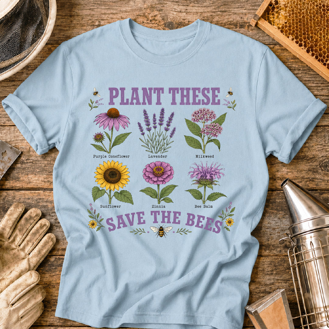 Plant These, Save the Bees T-Shirt