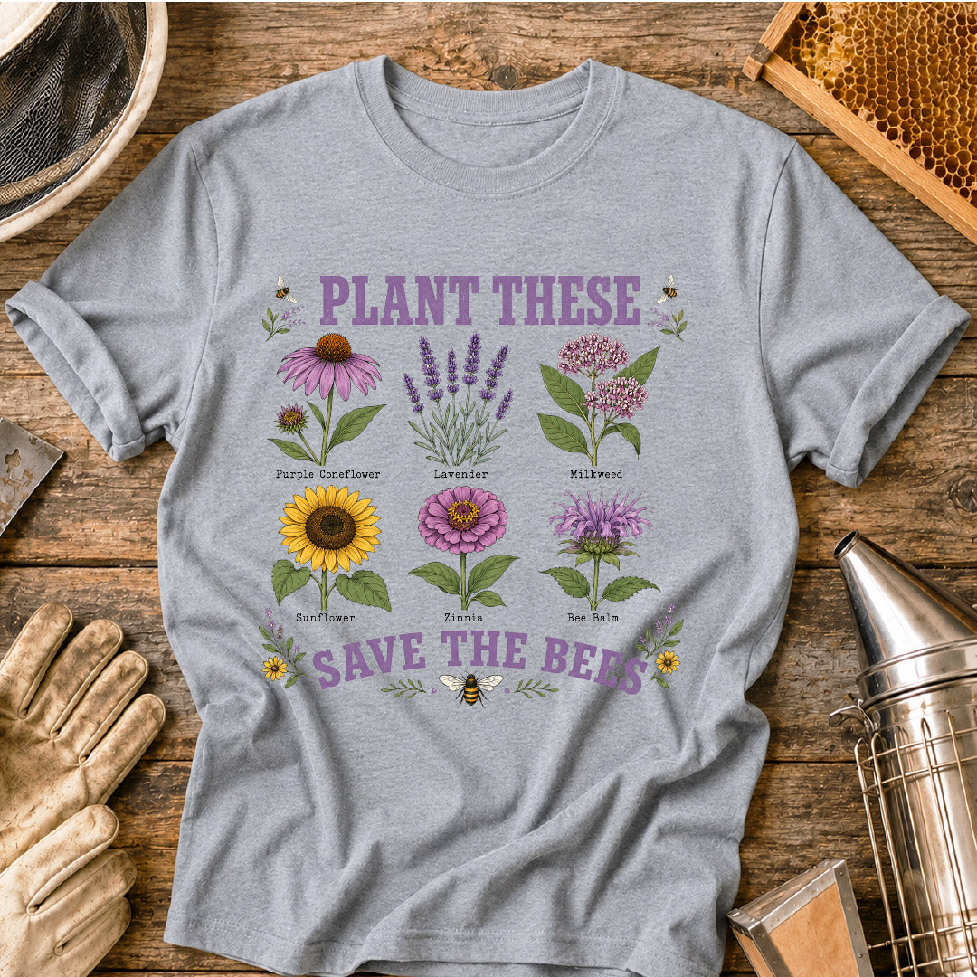 Plant These, Save the Bees T-Shirt