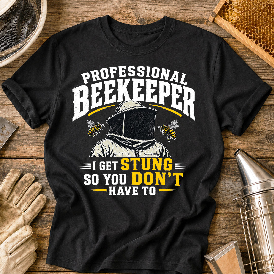 Professional Beekeeper Gets Stung T-Shirt