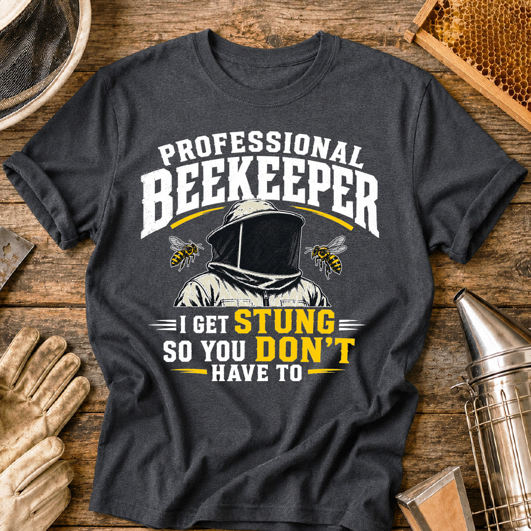 Professional Beekeeper Gets Stung T-Shirt