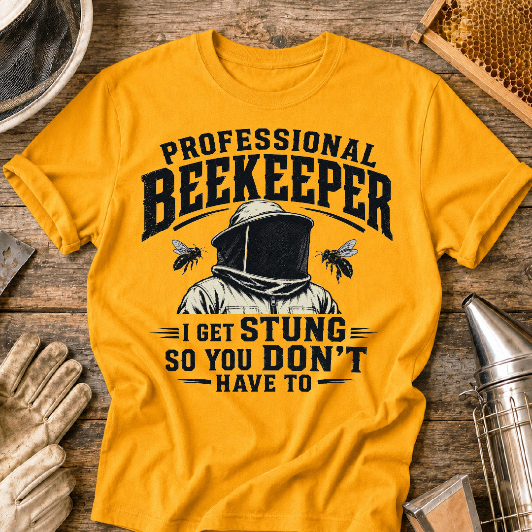 Professional Beekeeper Gets Stung T-Shirt