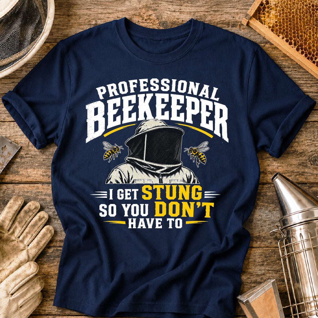 Professional Beekeeper Gets Stung T-Shirt