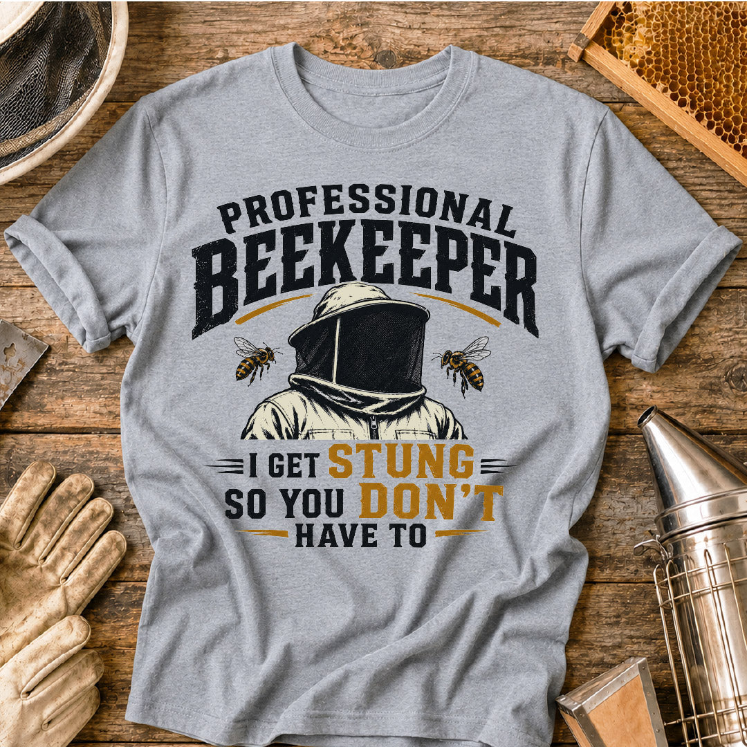 Professional Beekeeper Gets Stung T-Shirt