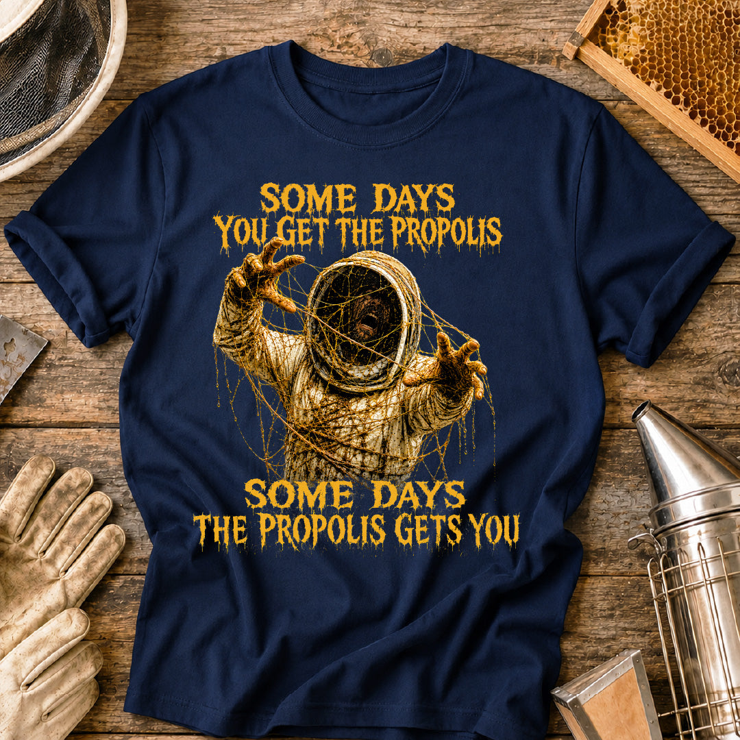 Sometimes the Propolis Gets You T-Shirt