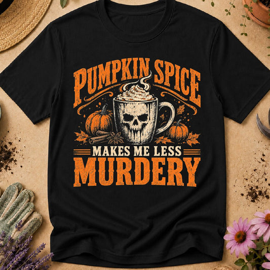 Pumpkin Spice Murdery T-Shirt