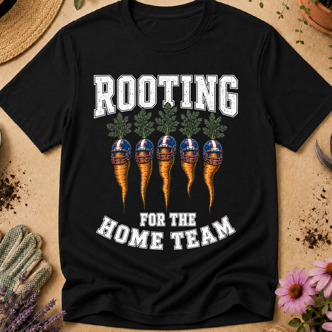 Rooting for the Home Team T-Shirt