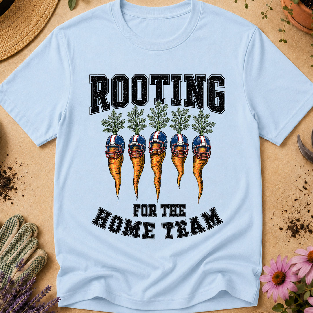 Rooting for the Home Team T-Shirt