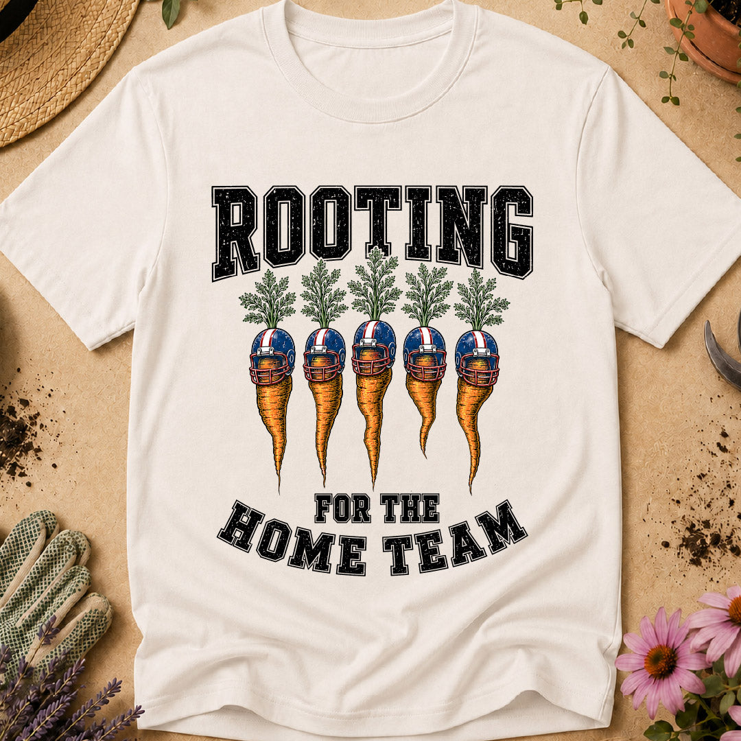 Rooting for the Home Team T-Shirt