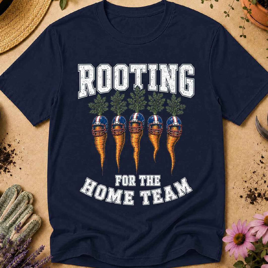 Rooting for the Home Team T-Shirt