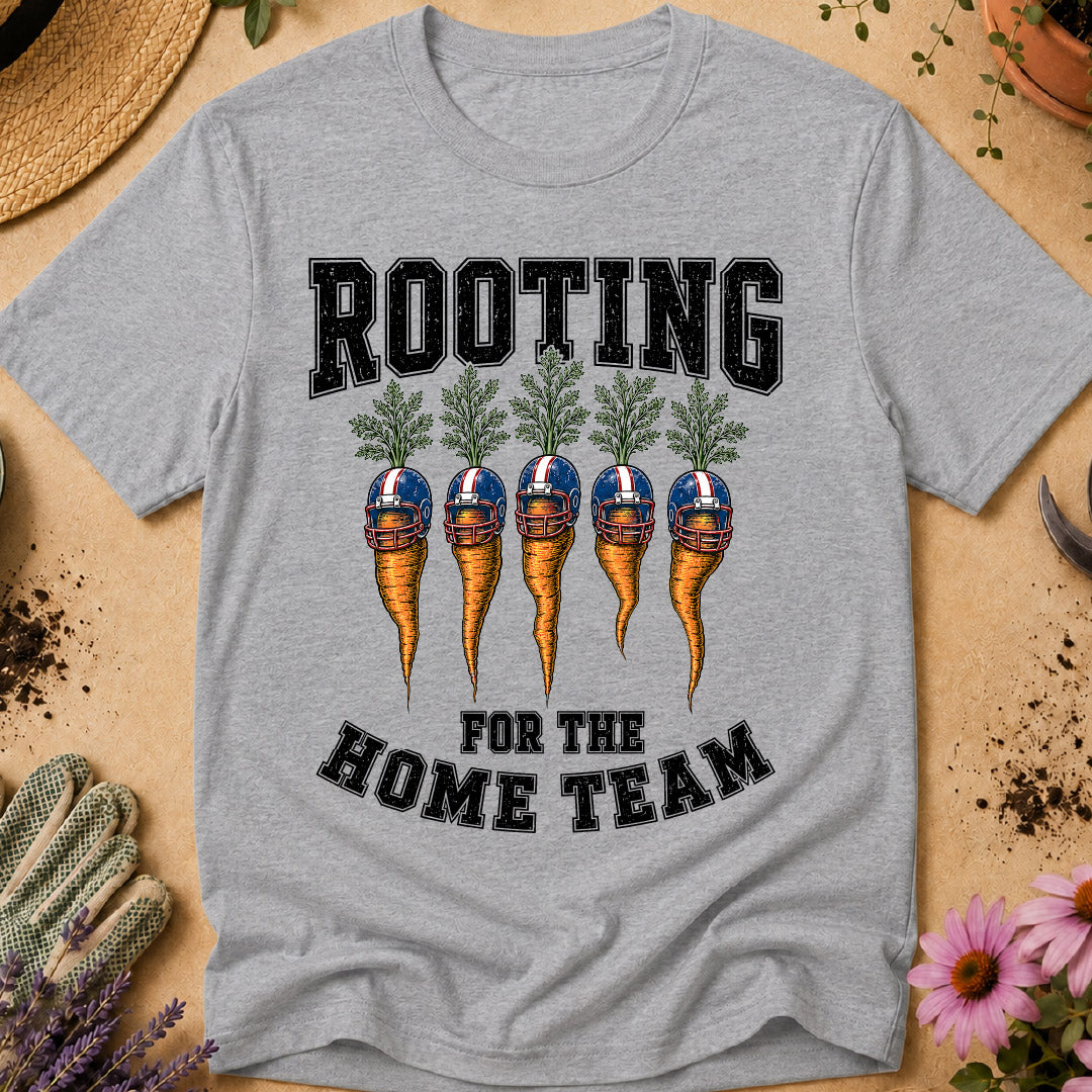 Rooting for the Home Team T-Shirt