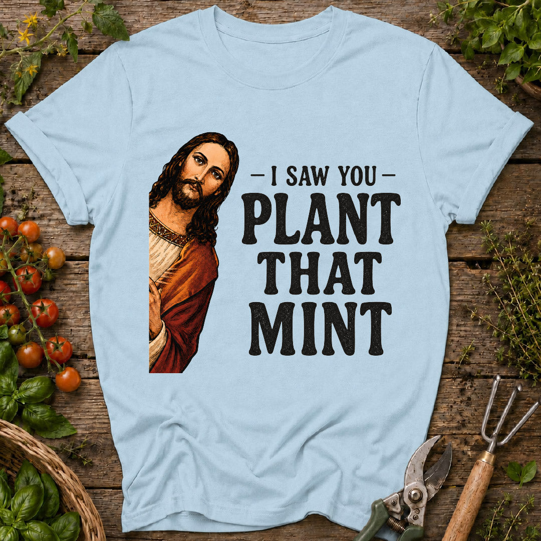 I Saw You T-Shirt