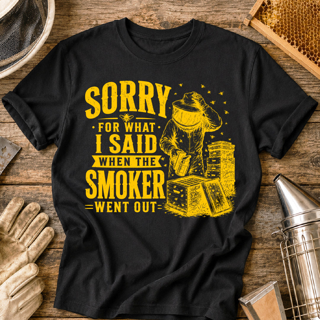 Sorry For What I Said T-Shirt